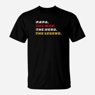 Mens Papa Man Hero Legend Gift For Father Dad Daddy T-Shirt - Seseable