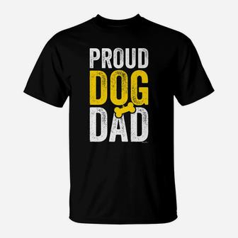 Mens Proud Dog Dad Funny Dog Lover Fathers Day T-Shirt - Seseable