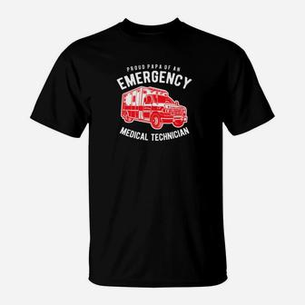 Mens Proud Papa Of An Emergency Medical Technician T-Shirt - Seseable