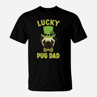 Mens Pug Dad Pug St Patricks Day 2018 For Pug Dads T-Shirt - Seseable