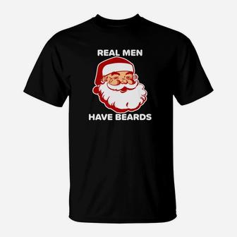Mens Real Men Have Beards Funny Santa Bearded Christmas T-Shirt - Seseable