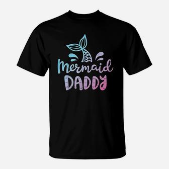 Mermaid Daddy Funny Merman Dad Papa Family Matching Birthday T-Shirt - Seseable