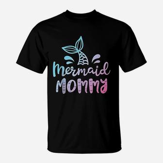 Mermaid Mommy Funny Women Mom Mama Family Matching Birthday T-Shirt - Seseable