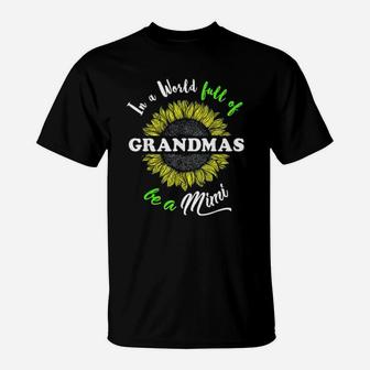 Mimi Gifts In A World Full Of Grandmas Be A Mimi T-Shirt - Seseable