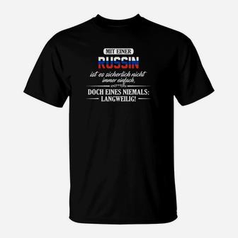 Mit Einem Russein Ist Es Sichertich  T-Shirt - Seseable