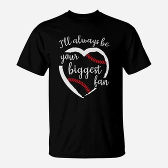 Mom Baseball Heart Always Be Biggest Fan T-Shirt - Seseable