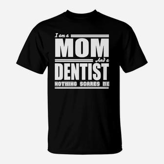 Mom Is A Dentist T-shirt T-Shirt - Seseable