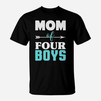Mom Of Four Boys Mothers Day Four Kids Mommy T-Shirt - Seseable