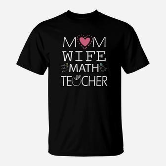 Mom Wife Math Teacher Simple Art T-Shirt - Seseable