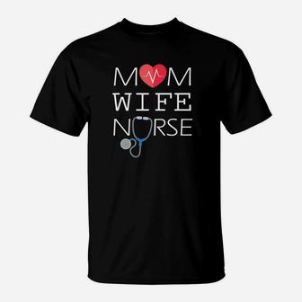 Mom Wife Nurse Happy Mother Mama Mommy Lover T-Shirt - Seseable