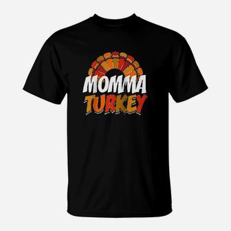 Momma Turkey Thanksgiving T-Shirt - Seseable