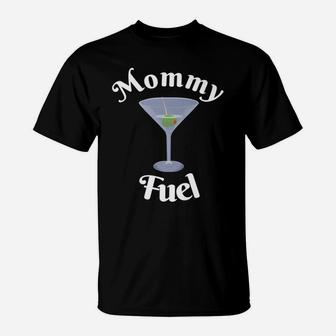 Mommy Fuel With Martini Glass T-Shirt | Seseable UK