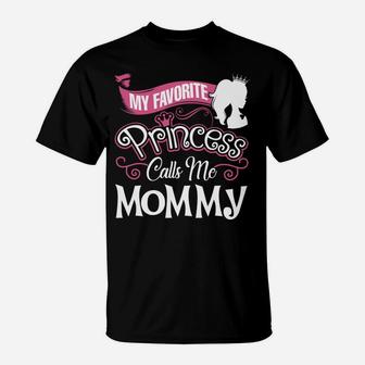 Mommy Gift My Favorite Princess Call Me Mommy T-Shirt - Seseable