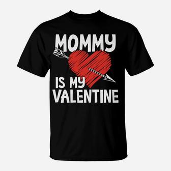Mommy Is My Valentine Boys Girls Valentines Day T-Shirt | Seseable UK