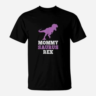 Mommy Saurus Rex Funny Dinosaur Gift Mommysaurus Mothers Day T-Shirt - Seseable