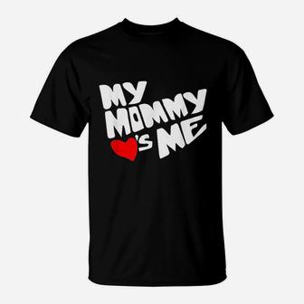 Mommy Valentines Day Loves Me Gifts For Mom Funny T-Shirt - Seseable