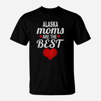 Moms From Alaska Are The Best Us States Mothers Day Gift T-Shirt - Seseable