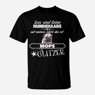 Mops Glitzer Humor T-Shirt, Lustiges Haustier Spruch Tee - Seseable