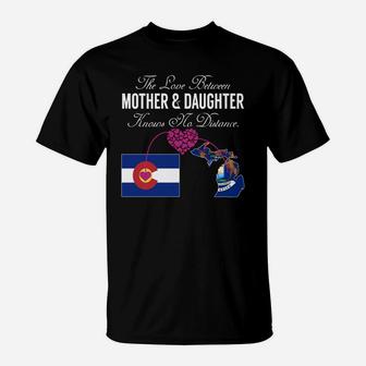 Mother And Daughter - Colorado - Michigan - States Shirt T-Shirt - Seseable