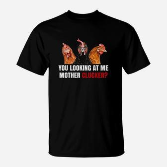 Mother Clucker Hen Humor Chicken For Chicken Lovers T-Shirt | Seseable CA