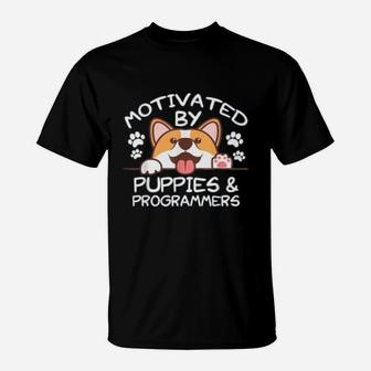 Motivated By Puppies And Programmers Programmer Gift T-Shirt - Seseable
