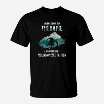 Mountainbike-Therapie T-Shirt – Andere brauchen Therapie, Ich brauche Trails - Seseable