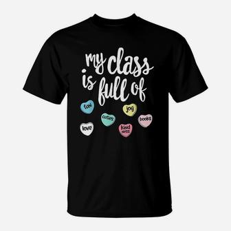 My Class Is Full Of Hearts Valentines Day Teacher T-Shirt - Seseable