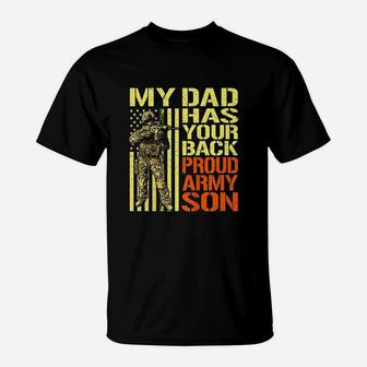 My Dad Has Your Back Proud Army Son T-Shirt - Seseable