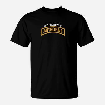 My Daddy Is A Us Army Airborne Paratrooper 20172 T-Shirt - Seseable