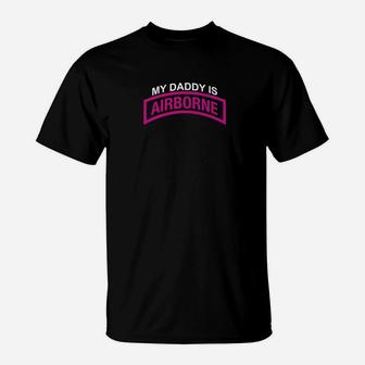 My Daddy Is A Us Army Airborne Paratrooper 20173 T-Shirt - Seseable