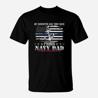 My Daughter Has Your Back Proud Navy Dad T-Shirt - Seseable