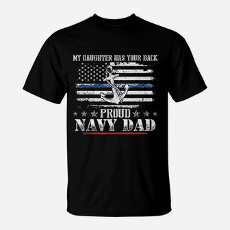 My Daughter Has Your Back Proud Navy Dad T-Shirt - Seseable