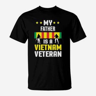 My Father Is A Vietnam Veteran Proud National Vietnam War Veterans Day T-Shirt - Seseable