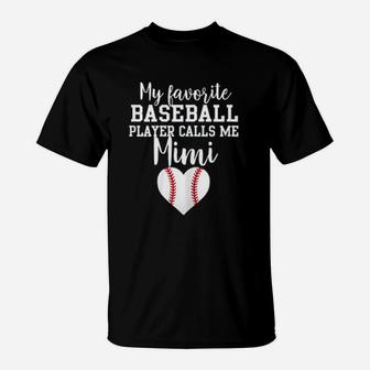 My Favorite Baseball Player Calls Me Mimi T-Shirt - Seseable