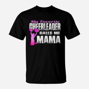 My Favorite Cheerleader Calls Me Mama Cheer Mom T-Shirt - Seseable