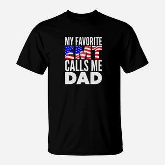 My Favorite Emt Calls Me Dad Proud Emt Dad Shirt Father Gift T-Shirt - Seseable