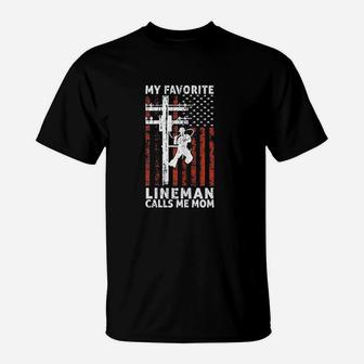 My Favorite Lineman Calls Me Mom T-Shirt - Seseable