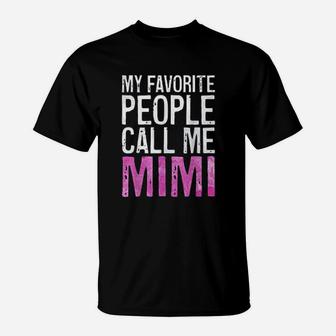My Favorite People Call Me Mimi Mothers Day T-Shirt - Seseable