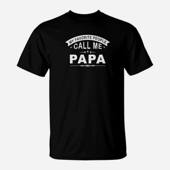 My Favorite People Call Me Papa Grandpa T-Shirt - Seseable