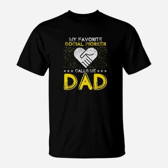 My Favorite Social Worker Calls Me Dad Fathers Day Premium T-Shirt - Seseable