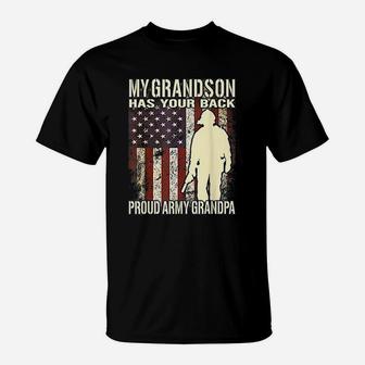 My Grandson Has Your Back Us Flag Proud Army Grandpa Gift T-Shirt - Seseable