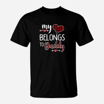 My Heart Belongs To Daddy Heart Valentines Day Gift Boy Girl T-Shirt - Seseable