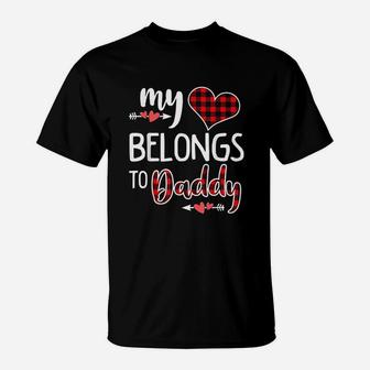 My Heart Belongs To Daddy Heart Valentines Day Gift T-Shirt - Seseable