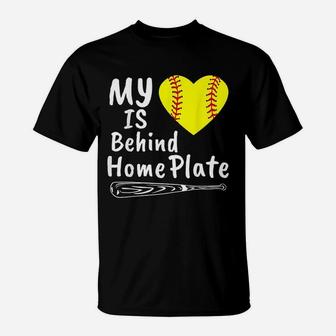 My Heart Is Behind Home Plate Softball Proud Mom Dad Gift T-Shirt - Seseable