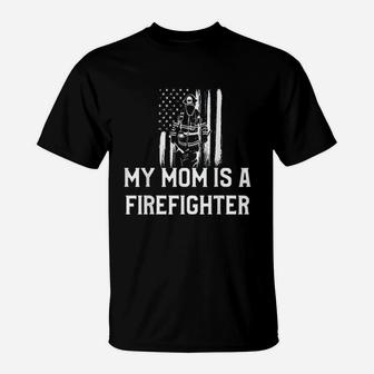 My Mom Is Firefighter T-Shirt - Seseable