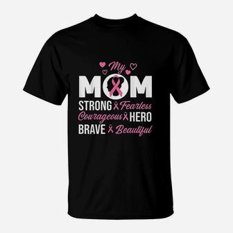 My Mom Pink Ribbon Warrior Inspirational T-Shirt - Seseable
