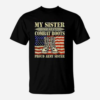 My Sister Wears Combat Boots Military Proud Army Sister T-Shirt - Seseable