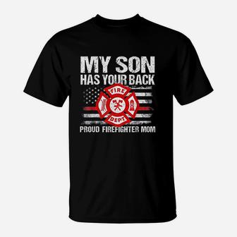 My Son Has Your Back Firefighter Family T-Shirt