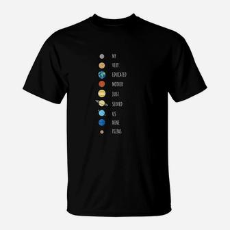My Very Educated Mother Solar System Planet T-Shirt - Seseable