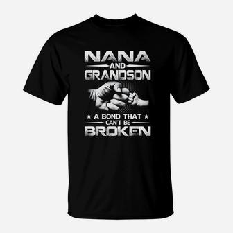 Nana And Grandson A Bond That Cant Be Broken T-Shirt - Seseable